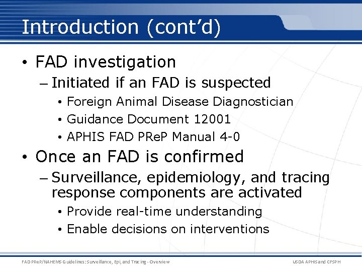 Introduction (cont’d) • FAD investigation – Initiated if an FAD is suspected • Foreign