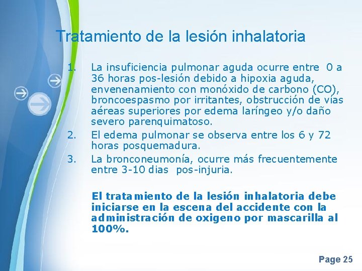 Tratamiento de la lesión inhalatoria 1. 2. 3. La insuficiencia pulmonar aguda ocurre entre Tratamiento de la lesión inhalatoria 1. 2. 3. La insuficiencia pulmonar aguda ocurre entre