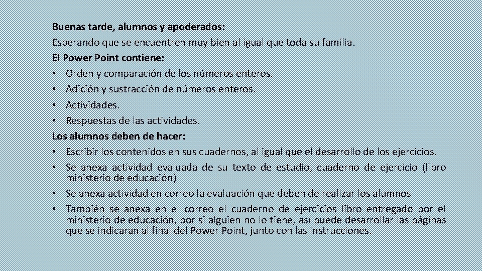 Buenas tarde, alumnos y apoderados: Esperando que se encuentren muy bien al igual que