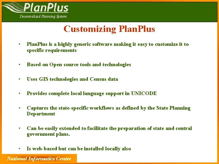 Decentralized Planning System Customizing Plan. Plus • Plan. Plus is a highly generic software