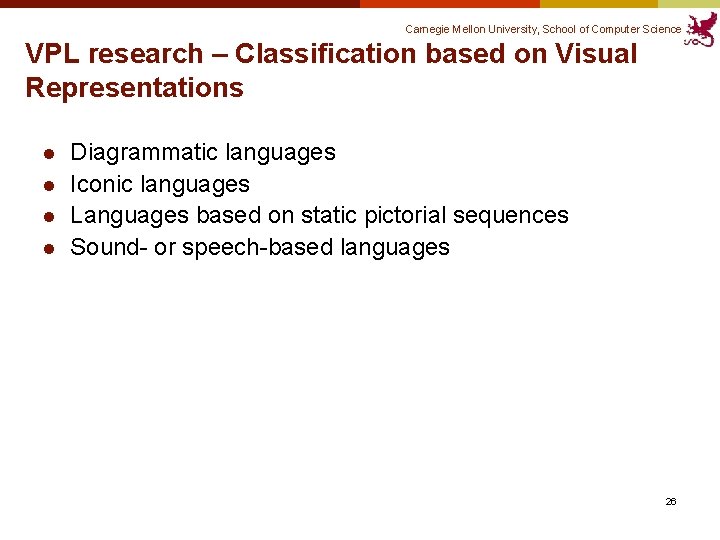 Carnegie Mellon University, School of Computer Science VPL research – Classification based on Visual Carnegie Mellon University, School of Computer Science VPL research – Classification based on Visual