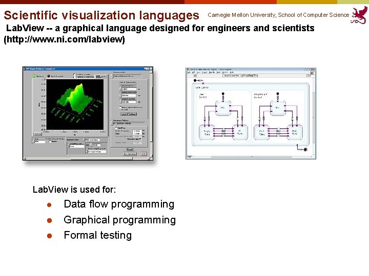 Scientific visualization languages Carnegie Mellon University, School of Computer Science Lab. View -- a Scientific visualization languages Carnegie Mellon University, School of Computer Science Lab. View -- a