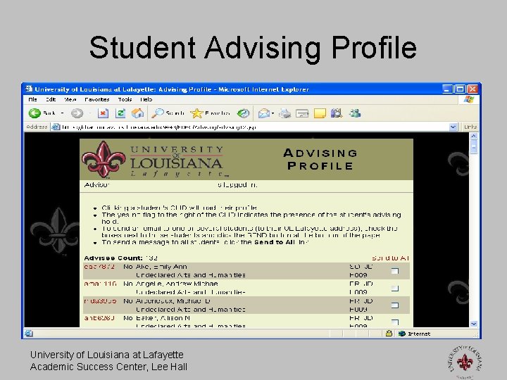 Student Advising Profile Anyone using an advisor’s CLID and password will have access to