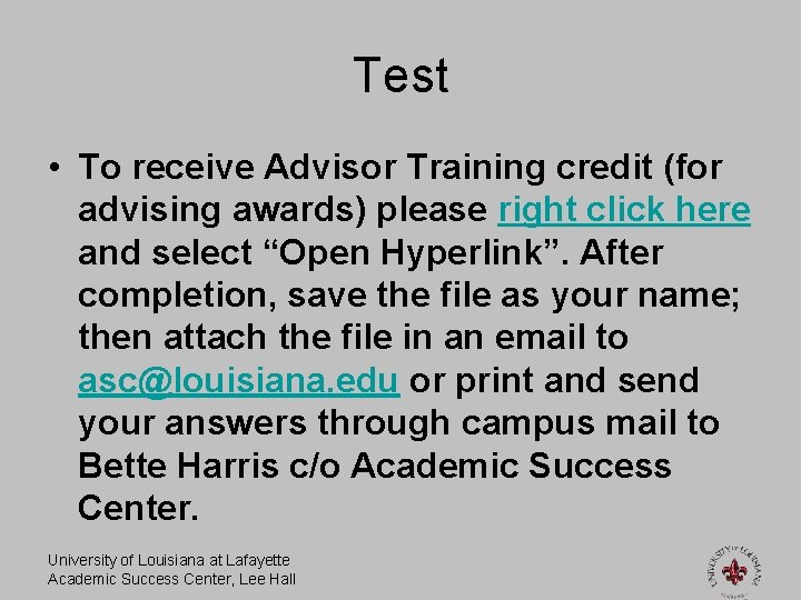 Test • To receive Advisor Training credit (for advising awards) please right click here