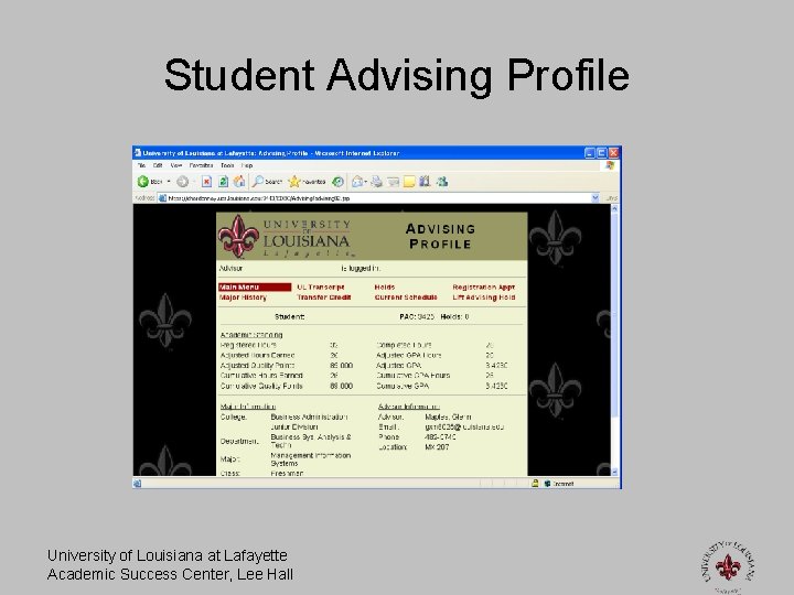 Student Advising Profile University of Louisiana at Lafayette Academic Success Center, Lee Hall 