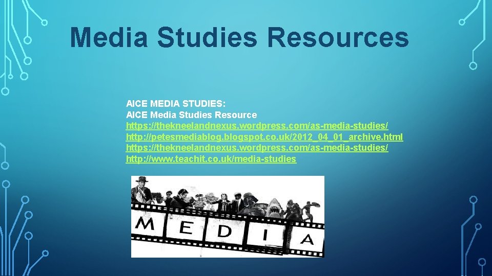 Media Studies Resources AICE MEDIA STUDIES: AICE Media Studies Resource https: //thekneelandnexus. wordpress. com/as-media-studies/