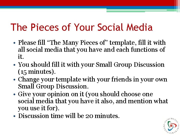 The Pieces of Your Social Media • Please fill “The Many Pieces of” template,