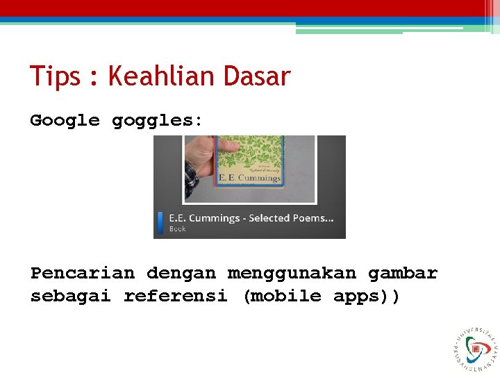 Tips : Keahlian Dasar Google goggles: Pencarian dengan menggunakan gambar sebagai referensi (mobile apps))