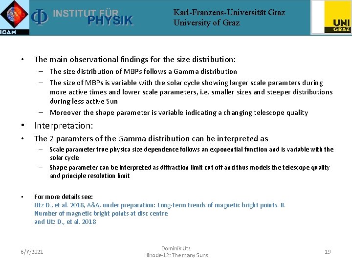 Karl-Franzens-Universität Graz University of Graz • The main observational findings for the size distribution: