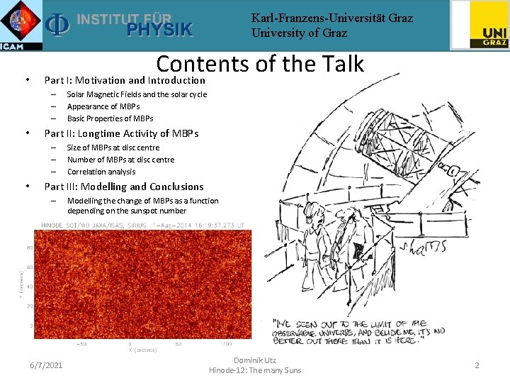 Karl-Franzens-Universität Graz University of Graz • Contents of the Talk Part I: Motivation and