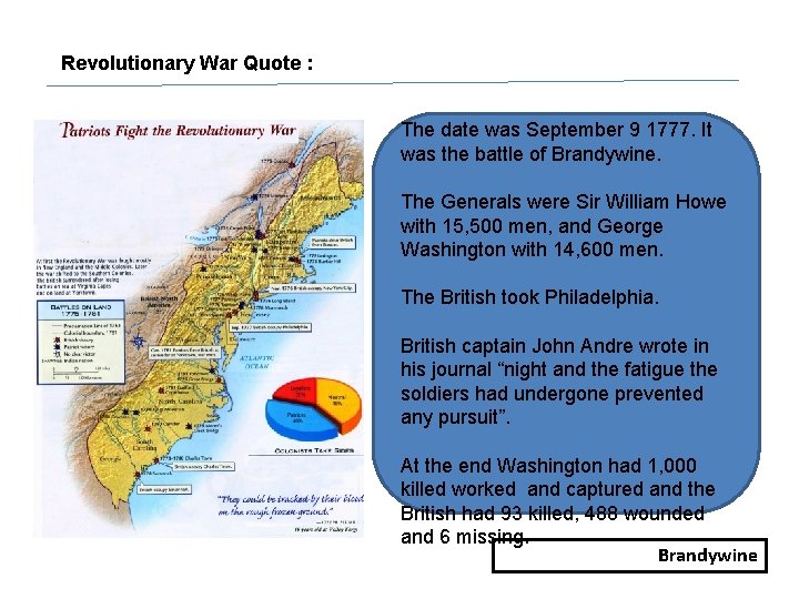 Revolutionary War Quote : The date was September 9 1777. It was the battle