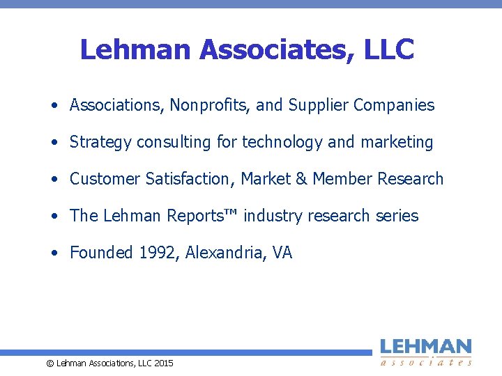 Lehman Associates, LLC • Associations, Nonprofits, and Supplier Companies • Strategy consulting for technology