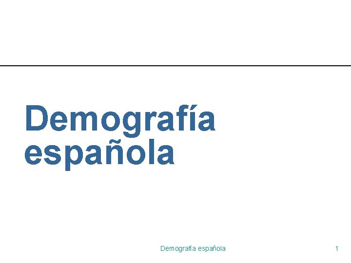 Demografía española 1 