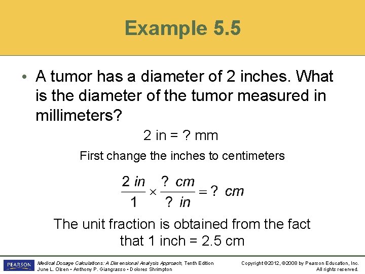 Example 5. 5 • A tumor has a diameter of 2 inches. What is