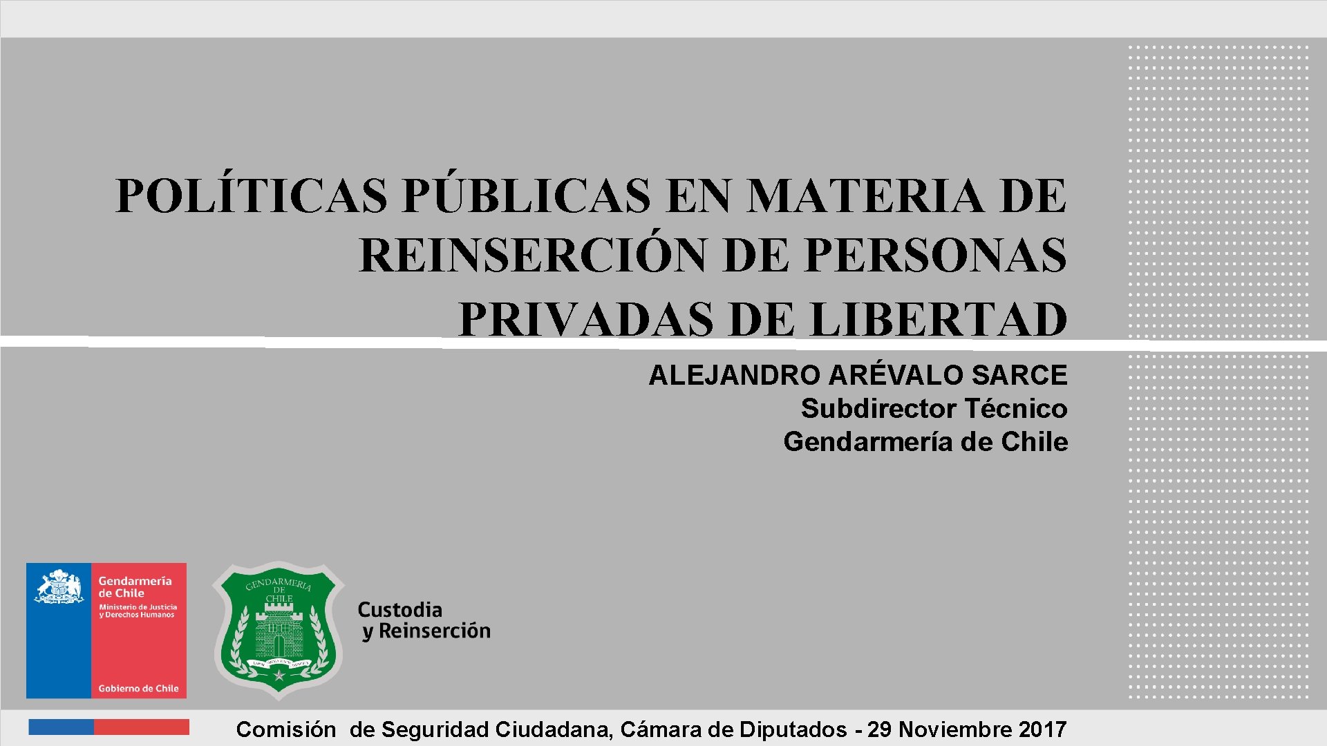 POLÍTICAS PÚBLICAS EN MATERIA DE REINSERCIÓN DE PERSONAS PRIVADAS DE LIBERTAD ALEJANDRO ARÉVALO SARCE