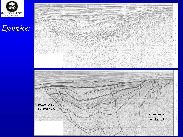 Ejemplos: BASAMENTO PALEOZOICO 