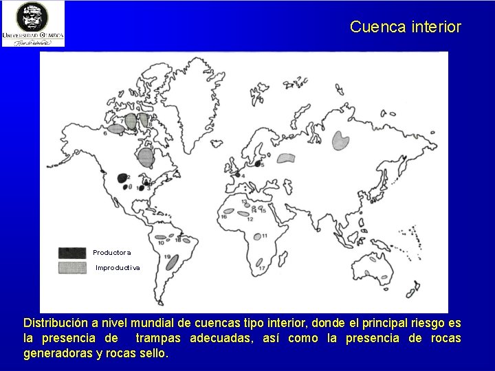 Cuenca interior Productora Improductiva Distribución a nivel mundial de cuencas tipo interior, donde el