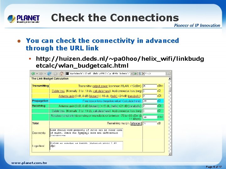 Check the Connections l You can check the connectivity in advanced through the URL Check the Connections l You can check the connectivity in advanced through the URL