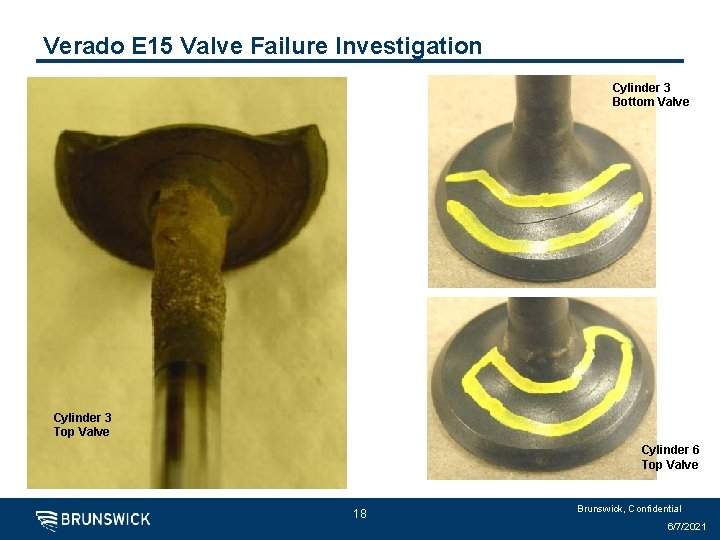 Verado E 15 Valve Failure Investigation Cylinder 3 Bottom Valve Cylinder 3 Top Valve