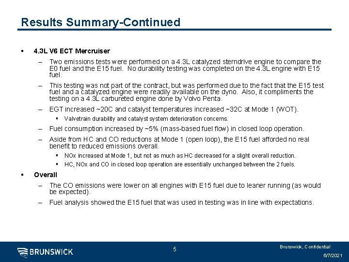 Results Summary-Continued § 4. 3 L V 6 ECT Mercruiser – Two emissions tests