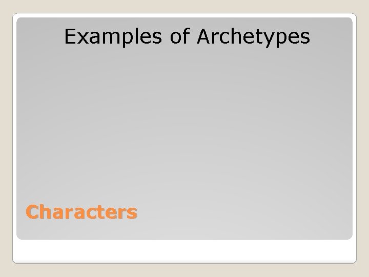 Examples of Archetypes Characters 