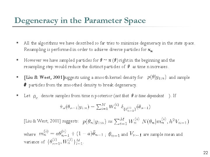 Degeneracy in the Parameter Space § All the algorithms we have described so far