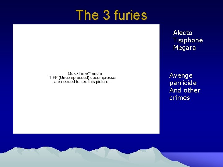 The 3 furies Alecto Tisiphone Megara Avenge parricide And other crimes 