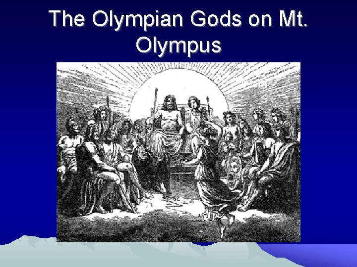 The Olympian Gods on Mt. Olympus 