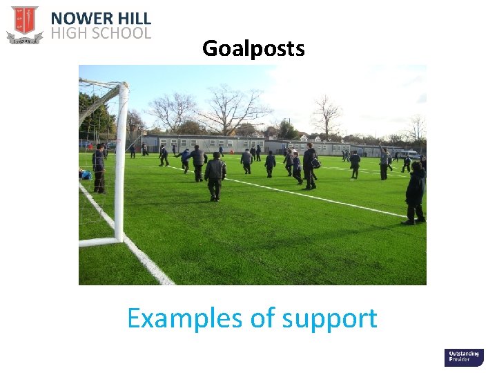 Goalposts Examples of support 