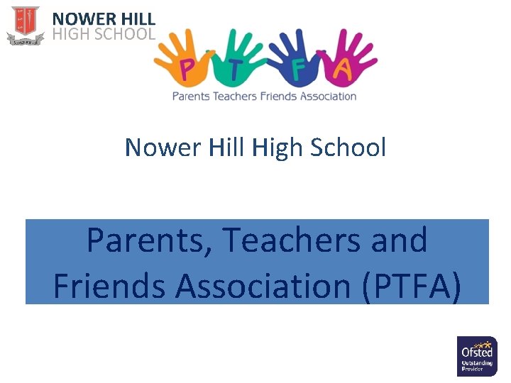 Nower Hill High School Parents, Teachers and Friends Association (PTFA) 