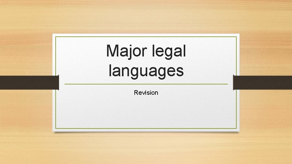 Major legal languages Revision 