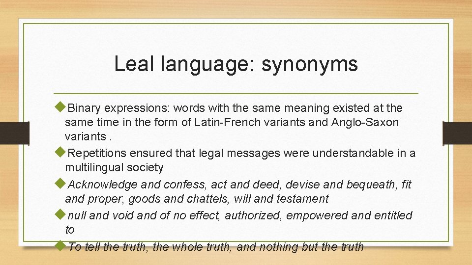 Leal language: synonyms Binary expressions: words with the same meaning existed at the same