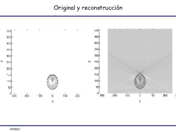 Original y reconstrucción 6/7/2021 
