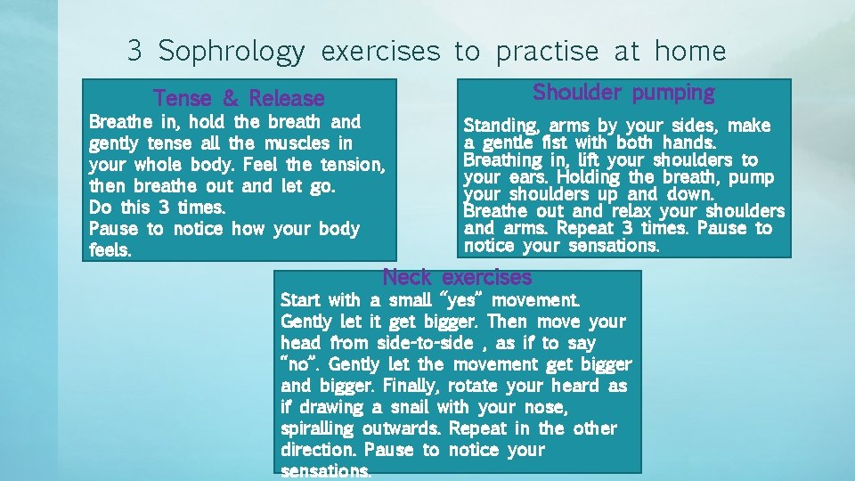 3 Sophrology exercises to practise at home Shoulder pumping Tense & Release Breathe in,