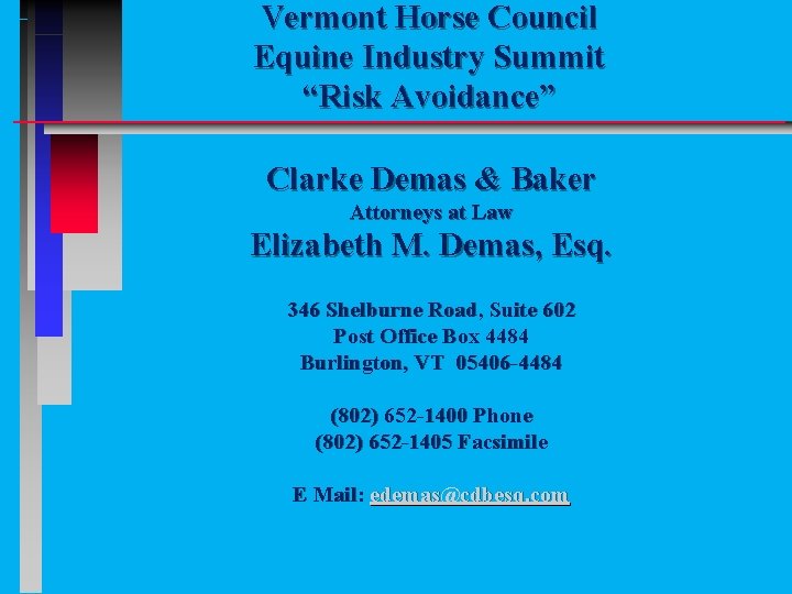 Vermont Horse Council Equine Industry Summit Risk Avoidance