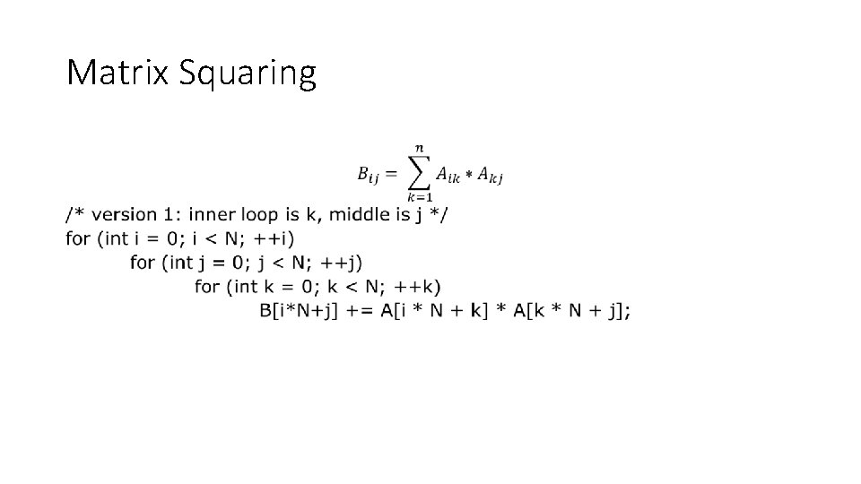 Matrix Squaring • 