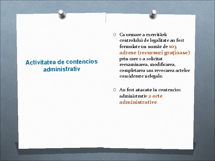 O Ca urmare a exercitării controlului de legalitate au fost formulate un număr de O Ca urmare a exercitării controlului de legalitate au fost formulate un număr de