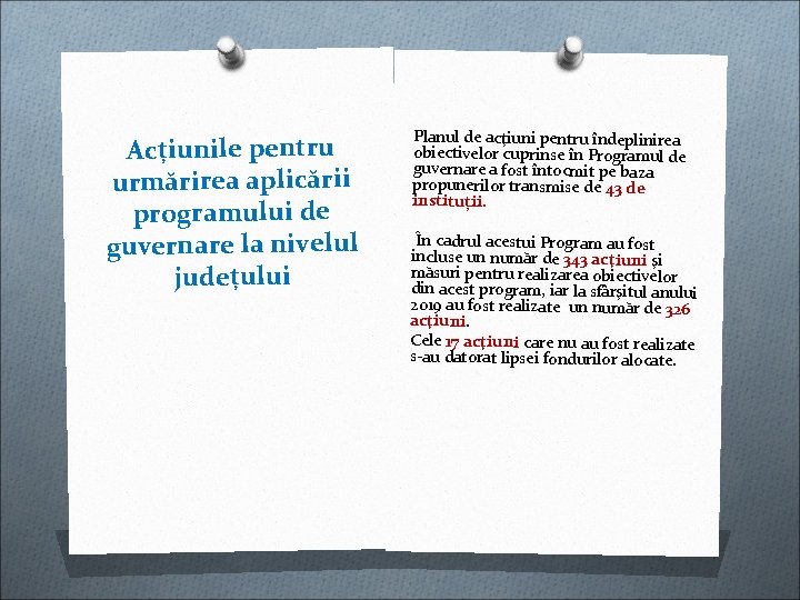 Acțiunile pentru urmărirea aplicării programului de guvernare la nivelul județului Planul de acţiuni pentru Acțiunile pentru urmărirea aplicării programului de guvernare la nivelul județului Planul de acţiuni pentru