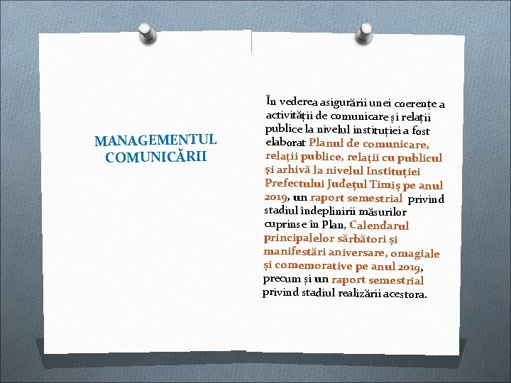 MANAGEMENTUL COMUNICĂRII În vederea asigurării unei coerențe a activității de comunicare și relații publice MANAGEMENTUL COMUNICĂRII În vederea asigurării unei coerențe a activității de comunicare și relații publice