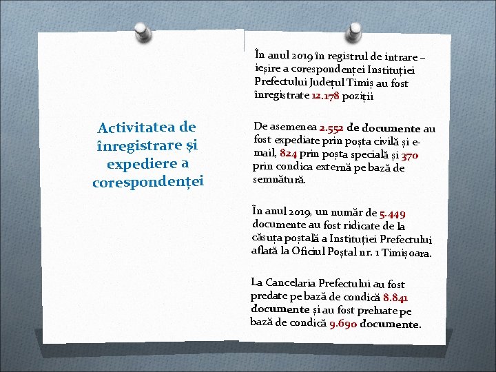În anul 2019 în registrul de intrare – ieșire a corespondenței Instituției Prefectului Județul În anul 2019 în registrul de intrare – ieșire a corespondenței Instituției Prefectului Județul