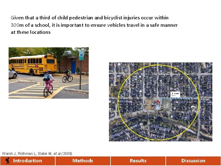 Given that a third of child pedestrian and bicyclist injuries occur within 300 m