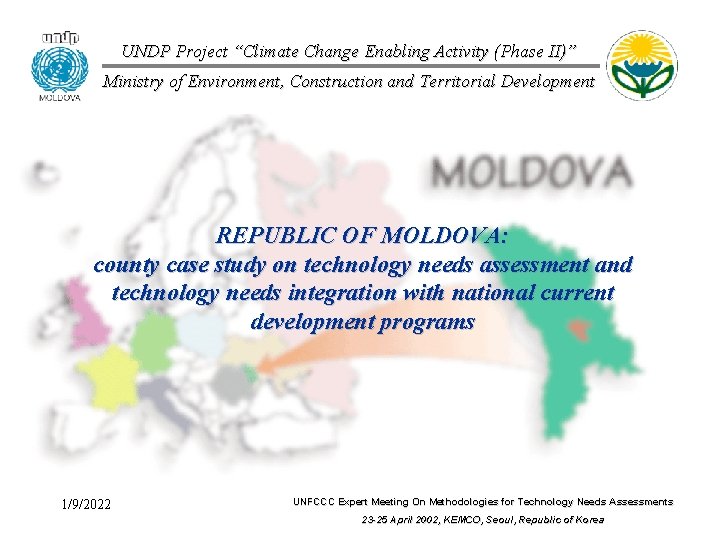UNDP Project “Climate Change Enabling Activity (Phase II)” Ministry of Environment, Construction and Territorial