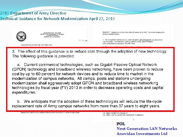 2010 Department of Army Directive Technical Guidance for Network Modernization April 23, 2010 POL