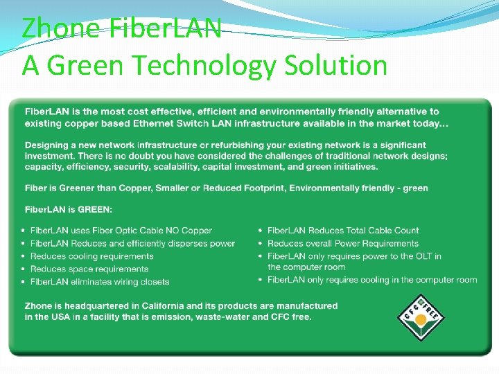 Zhone Fiber. LAN A Green Technology Solution 