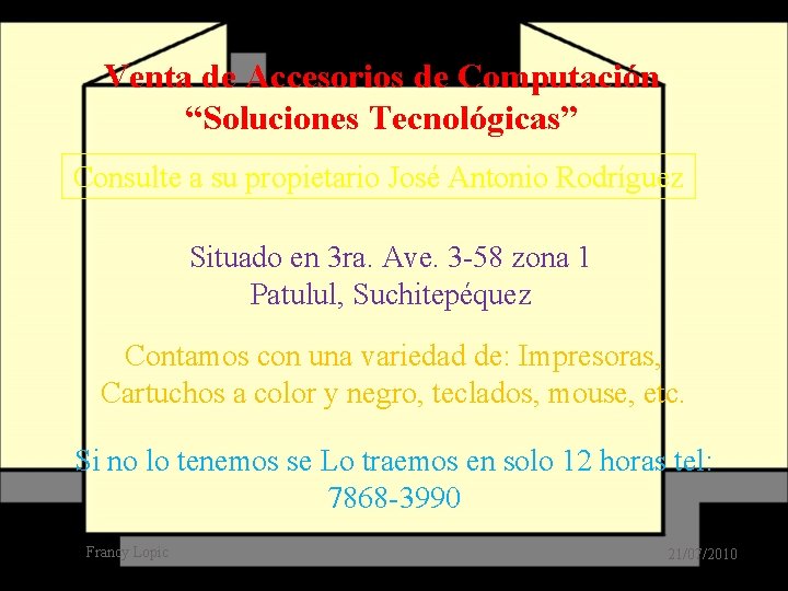 Venta de Accesorios de Computación “Soluciones Tecnológicas” Consulte a su propietario José Antonio Rodríguez