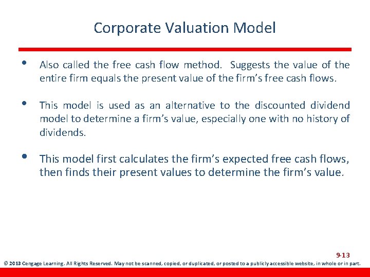 Corporate Valuation Model • Also called the free cash flow method. Suggests the value