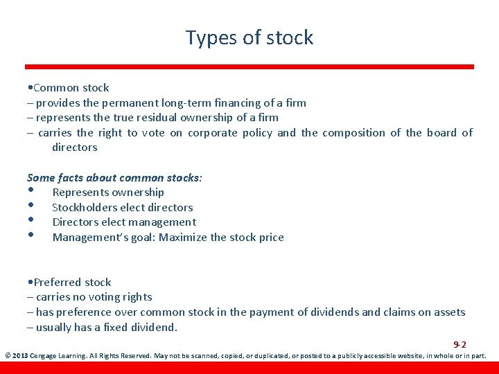 Types of stock • Common stock – provides the permanent long-term financing of a