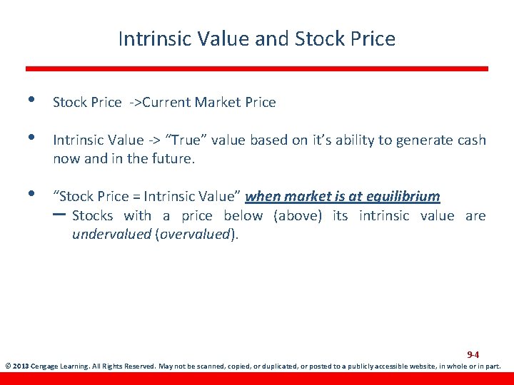 Intrinsic Value and Stock Price • Stock Price ->Current Market Price • Intrinsic Value