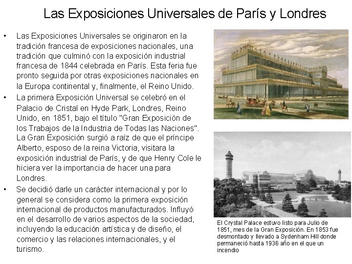 Las Exposiciones Universales de París y Londres • • • Las Exposiciones Universales se