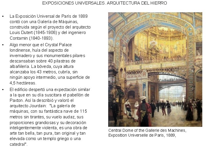 EXPOSICIONES UNIVERSALES. ARQUITECTURA DEL HIERRO • La Exposición Universal de París de 1889 contó